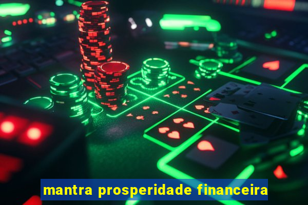 mantra prosperidade financeira